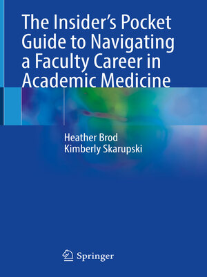 cover image of The Insider's Pocket Guide to Navigating a Faculty Career in Academic Medicine